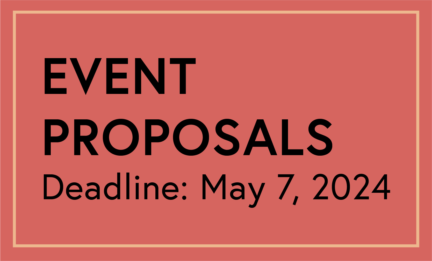 Event Proposals due may 7